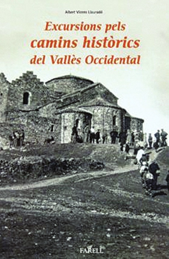 Guia d’excursions pels camins històrics del Vallès Occidental, d’Albert Vicens